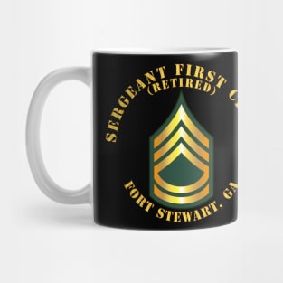 Sergeant First Class - SFC - Retired - Fort Stewart, GA Mug